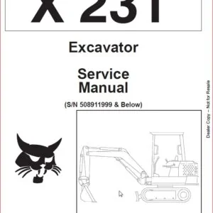 BOBCAT X 231  EXCAVATOR SERVICE REPAIR WORKSHOP MANUAL SN 508911999 508912001 DOWNLOAD!!
