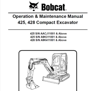 Bobcat 425,428 Compact Excavator  Operation & Maintenance Manual - PDF Download