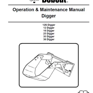 Bobcat Digger 12,12S,16,25,30,36 Operation & Maintenance Manual  -  PDF DOWNLOAD