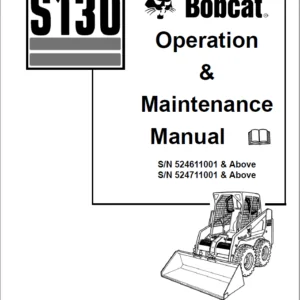 Bobcat S130 Skid Steer Loader Operation & Maintenance Manual - PDF Download