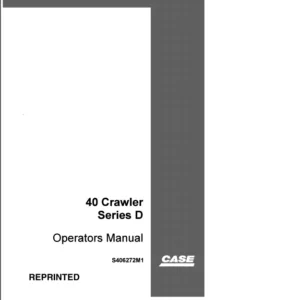 CASE 40 Crawler Series D Operators Manual - pdf Download