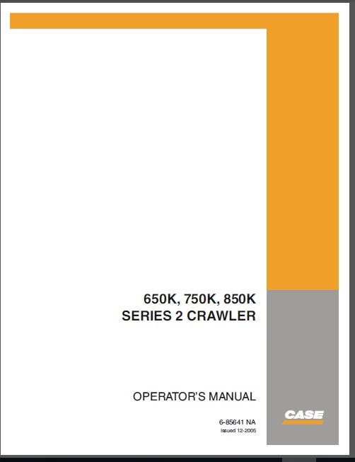 CASE 650K, 750K, 850K SERIES 2 CRAWLER OPERATOR’S MANUAL - PDF Download - Image 2