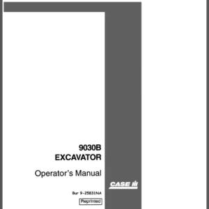 CASE 9030 B EXCAVATOR Operator’s Manual - PDF DOWNLOAD