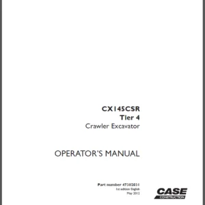 CASE CX 145 CSR Tier 4 Crawler Excavator OPERATOR’S MANUAL - PDF DOWNLOAD
