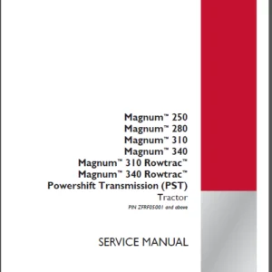 Case Ih Magnum 250 280 310 340 Rowtrac Powershift Transmission PST Tractor Service Manual - PDF Download