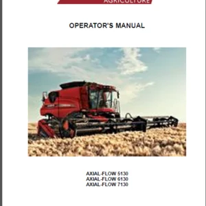 Case IH AXIAL FLOW 5130 6130 7130 Combines Operators Manual - PDF DOWNLOAD