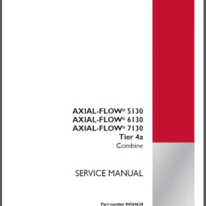 Case IH Tractor Axial Flow 5130, 6130, 7130 Tier 4a Combine Service Manual (84564628) - PDF Download
