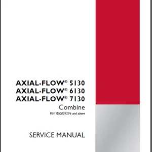 Case IH Tractor Axial Flow 5130, Axial Flow 6130, Axial Flow 7130 Combine Service Manual 47506838