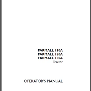 Case IH Tractor FARMALL 110A,120A,130A Operator's Manual - PDF DOWNLOAD