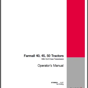 Case IH Tractor Farmall 40,45,50 Tractor with 12x12 Gear TransFarmall Operator's Manual - DOWNLOAD