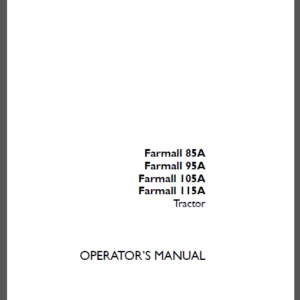 Case IH Tractor Farmall 85A,95A,105A,115A Operator's Manual - PDF DOWNLOAD