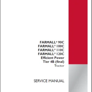 Case IH Tractor Farmall 90C 100C 110C 120C Efficient Power Tier 4B final Service Manual- PDF DOWNLOAD