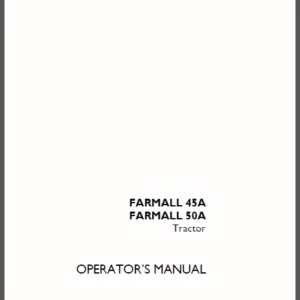 Case IH Tractor Farmall 45A, Farmall 50A Operator's Manual - PDF DOWNLOAD