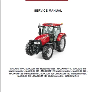 Case IH Tractor Maxxum 100,110,115,120,125,130,140 Service Manual - PDF DOWNLOAD