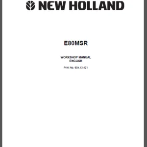 New Holland Hydraulic Exavator E80MSR 604.13.421 Workshop Manual - PDF DOWNLOAD
