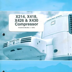 Thermo King X214 X418 X426 X430 Compressor Overhaul Manual - DOWNLOAD