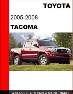 Toyota Tacoma 2005 - 2008 Service Repair Workshop Manual - DOWNLOAD