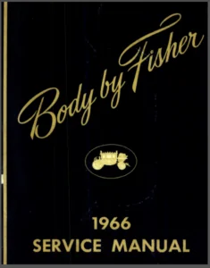 1966 Fisher Body Oldsmobile Buick Chevrolet Cadillac Pontiac Service Manual - PDF DOWNLOAD