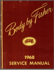 1968 Fisher Body Service Manual Oldsmobile Buick Pontiac Chevrolet Cadillac Serivce Manual - DOWNLOAD