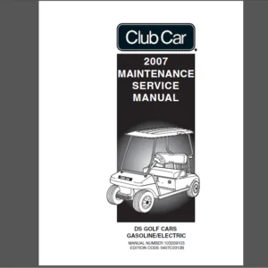 2007 Club Car Ds Gasoline And Electric Golf Cart Maintenance Service Manual - PDF Download