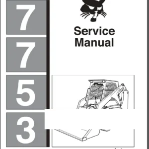 BOBCAT 7753 Skid Steer Loader Service Repair Manual - PDF DOWNLOAD