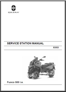 2006-2010  Gilera Fuoco 500 Service Repair Manual - PDF Download