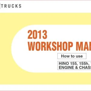 Hino 155, 155H, 195, 195H Engine & Chassis Shop Manual 2013 - PDF DOWNLOAD