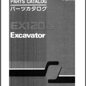 Hitachi Ex120-3 Excavator Parts Catalogue Manual Serial No 40001 And Up - PDF DOWNLOAD