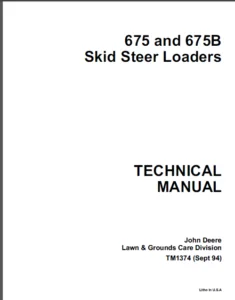 John Deere 675, 675B Skid Steer Loaders Service Technical Manual - PDF DOWNLOAD