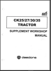 Kioti Daedong CK25 CK27 CK30 CK35 Tractor Supplement Factory Service Repair Manual