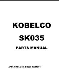Kobelco Sk035 Excavator Parts Catalog Manual - PDF DOWNLOAD