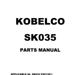 Kobelco Sk035 Excavator Parts Catalog Manual - PDF DOWNLOAD