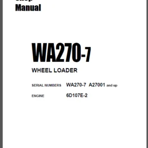 Komatsu Wa270-7 Wheel Loader Service Repair Shop Manual (Sn A27001 And Up) - PDF DOWNLOAD