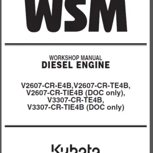 Kubota V2607-CR-E4B, V2607-CR-TE4B, V2607-CR-TIE4B (DOC only), V3307-CR-TE4B, V3307-CR-TIE4B (DOC only) Diesel Engine Service Repair Manual - PDF Download
