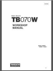 Takeuchi Tb070w Compact Excavator Service Repair Workshop Manual - PDF Download