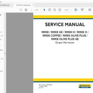 New Holland 99090X / 9090X GE/ 9090X H / 9090X O / 9090X COFFEE / 9090X OLIVE PLUS / 9090X OLIVE PLUS GE Grape Harvester Service Manual - PDF DOWNLOAD