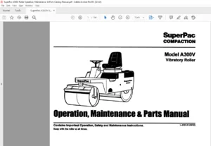 SuperPac A300V Roller Operation, Maintenance & Parts Catalog Manual - PDF DOWNLOAD