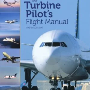 The Turbine Pilot’s Flight Manual
