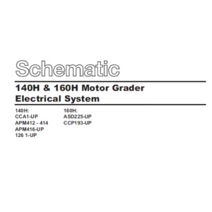 CAT 140H & 160H Motor Grader Electrical System Schematic Manual Vol 1 & 2