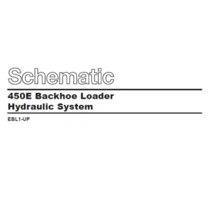 CAT 450E Backhoe Loader Electrical + Hydraulic System Schematic Manual - PDF DOWNLOAD