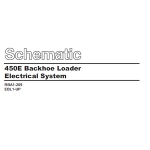 CAT 450E Backhoe Loader Electrical System Schematic Manual - PDF DOWNLOAD