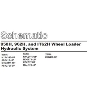 CAT 950H  962H  and IT62H Wheel Loader Hydraulic System Schematic Manual - PDF DOWNLOAD