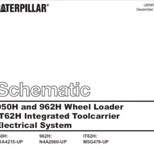 CAT 950H and 962H Wheel Loader, IT62H Integrated Toolcarrier Electrical System Schematic Manual - PDF DOWNLOAD