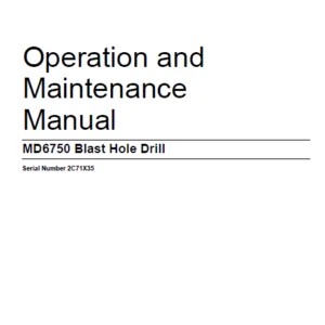 CAT Rotary Track Drills MD6750 Blast Hole Drill Operation and Maintenance Manual - PDF DOWNLOAD