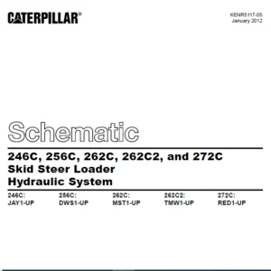 Cat 246C 256C 262C 262C2 & 272C Skid Steer Loader Hydraulic System Schematic Manual