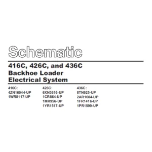 Cat 416C 426C & 436C Backhoe Loader Electrical System Schematic Manual - PDF DOWNLOAD