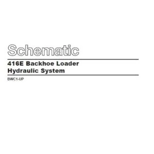 Cat 416E Backhoe Loader Hydraulic System Schematic Manual - PDF DOWNLOAD