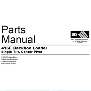 Cat 416E Backhoe Loader Single Tilt, Center Pivot Parts Manual - PDF DOWNLOAD