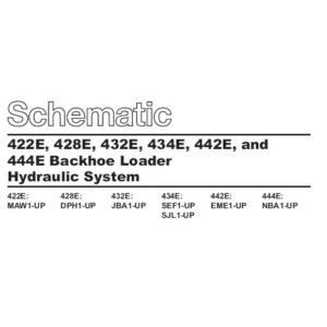 Cat 422E 428E 432E 434E 442E & 444E Backhoe Loader Hydraulic System Schematic Manual - PDF DOWNLOAD