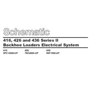 Cat 426-7BC Backhoe Loader Electrical + Hydraulic System Schematic Manual - PDF DOWNLOAD